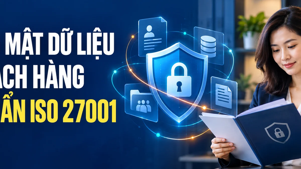 Ảnh minh họa: Quy trình triển khai ISO 27001 cho dữ liệu khách hàng