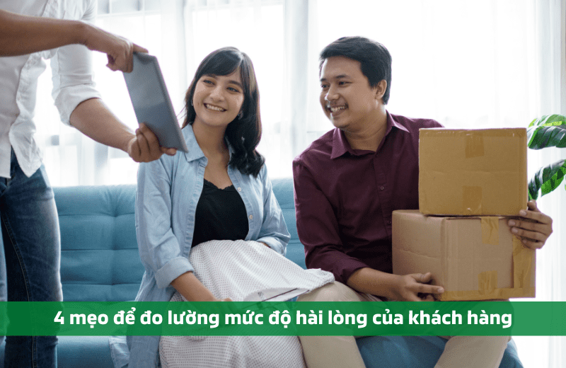 4 mẹo đo mức độ hài lòng của khách hàng