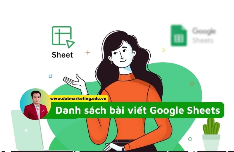 Danh sách bài viết Google Sheets