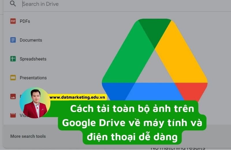 Cách tải toàn bộ ảnh trên Google Drive về máy tính và điện thoại dễ dàng