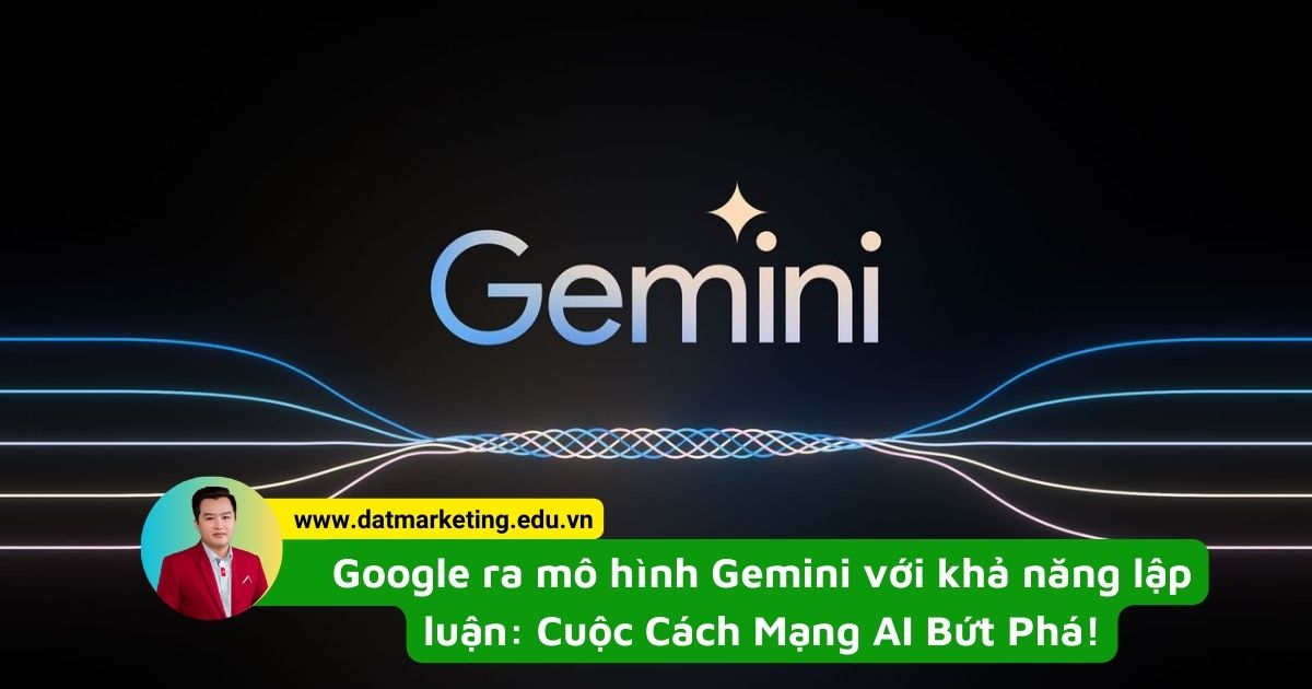 Giới thiệu về google ra mô hình gemini với khả năng lập luận